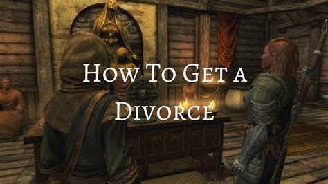 Is there any way to divorce in Skyrim : r/skyrim